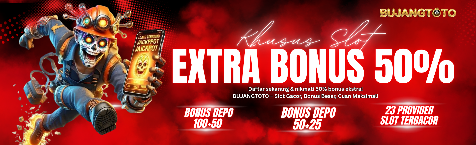 EXTRA BONUS 50%